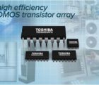 Matrices de transistors haut-rendement offrant jusqu’à 40% de pertes en moins toshiba-200415