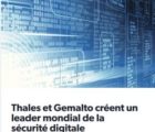 L’Europe autorise, sous conditions, l’acquisition de Gemalto par Thales Thales-121218